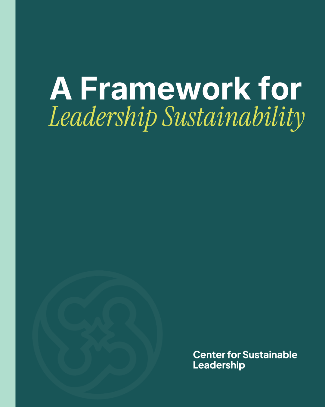 A Framework for Leadership Sustainability