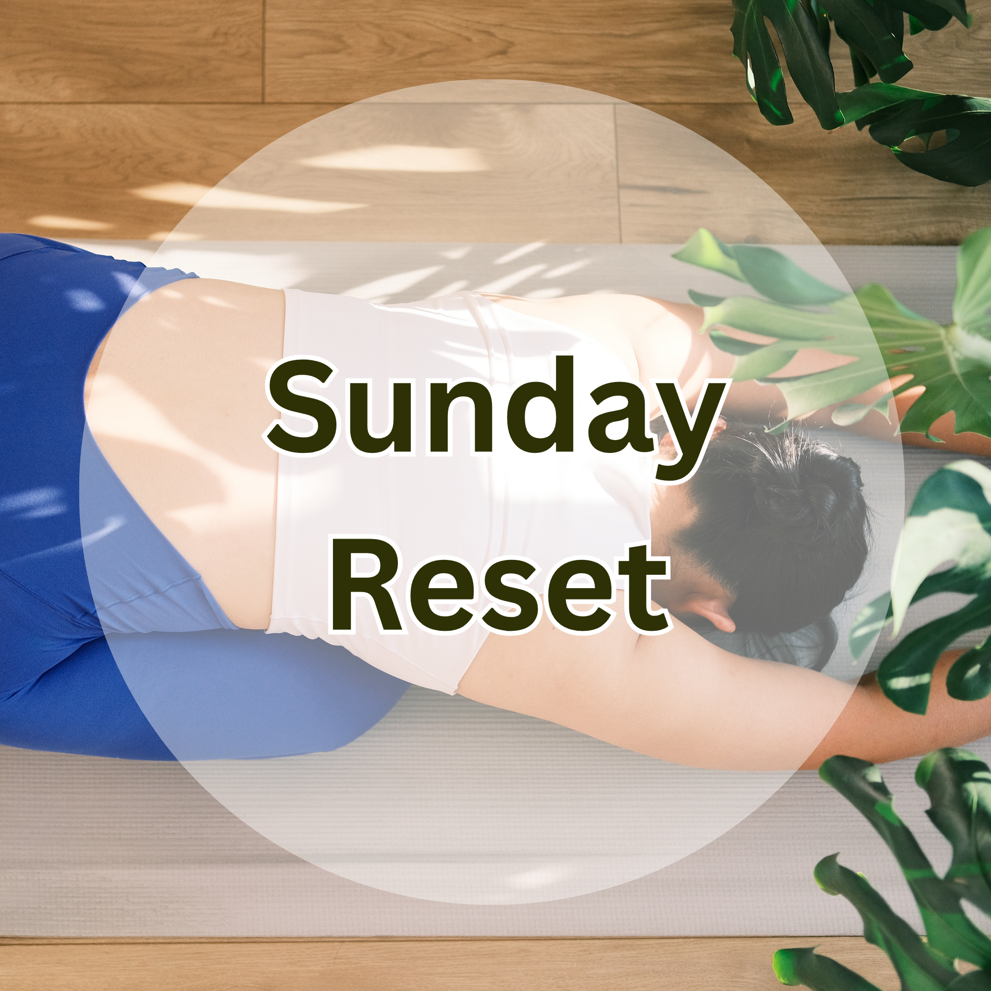 Sunday Reset Yoga (March 1, 2026)