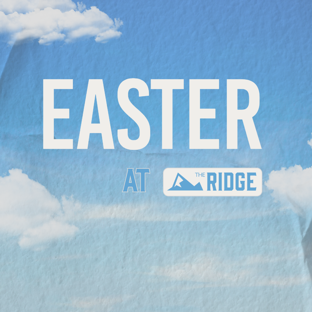 Easter at The Ridge