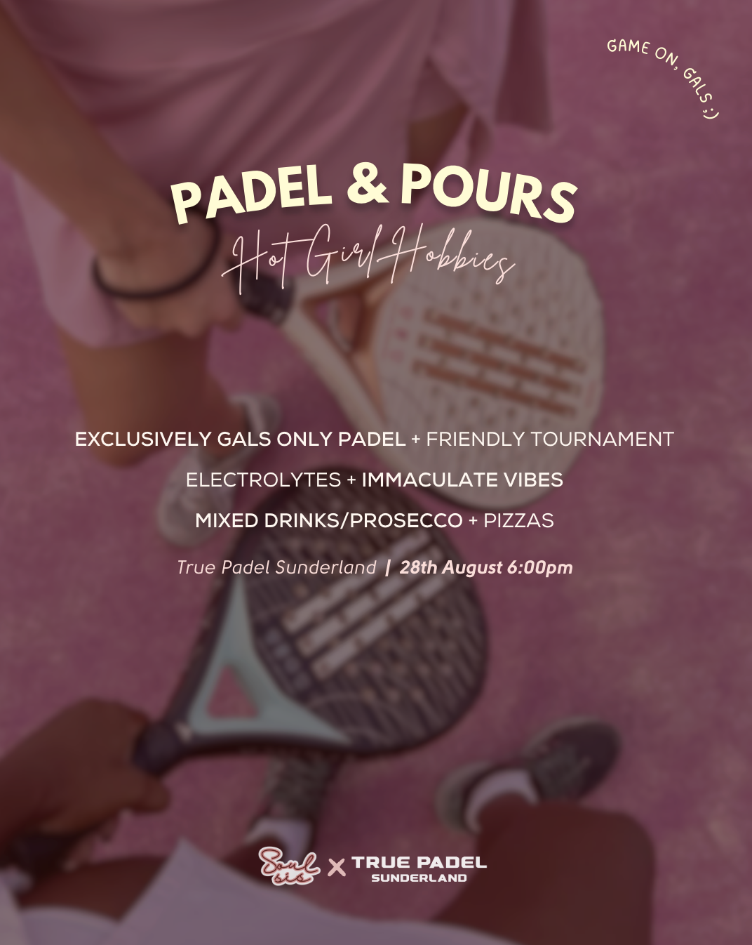 PADEL & POURS | SOULSIS x True Padel