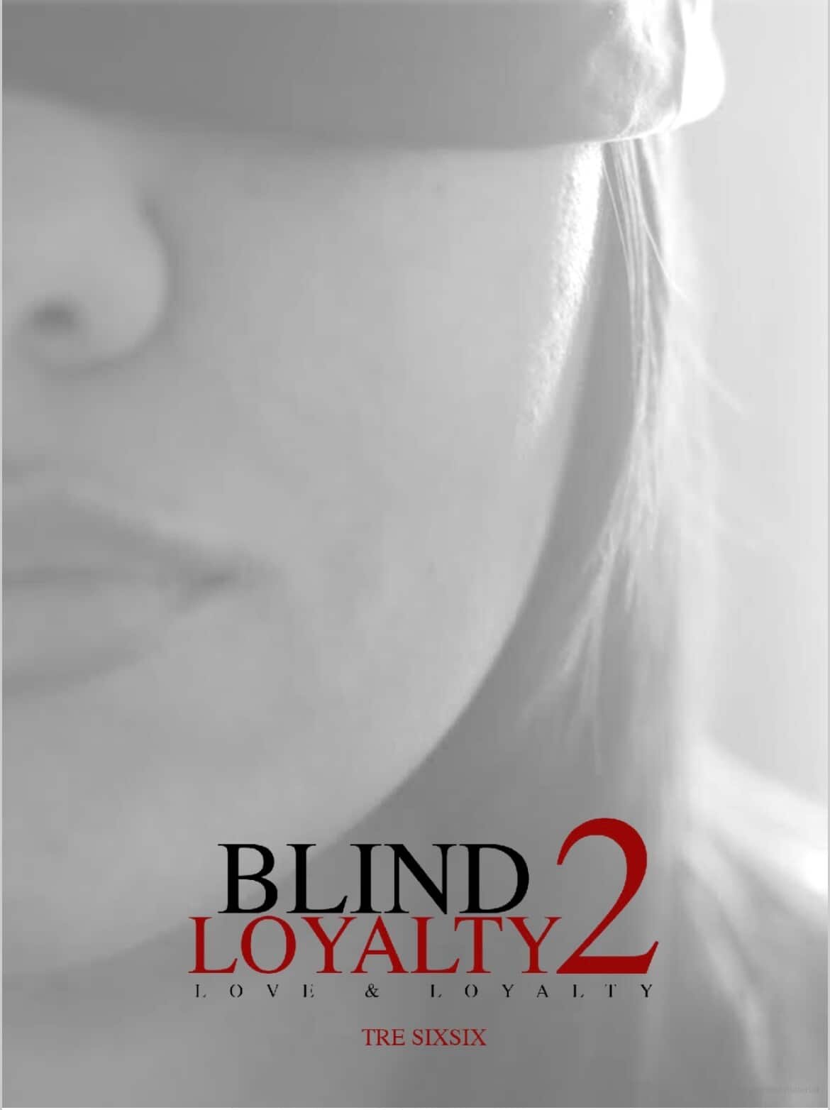 Blind Loyalty 2: Love & Loyalty (digital)