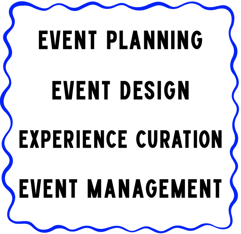 A decorative frame with a wavy blue border surrounds blocky black text that reads: Event Planning, Event Design, Experience Curation, Event Management.