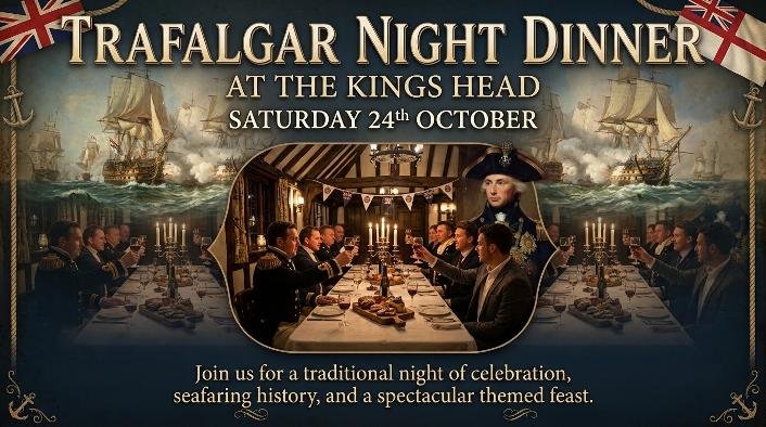 TRAFALGAR NIGHT IS COMING TO THE KING'S HEAD