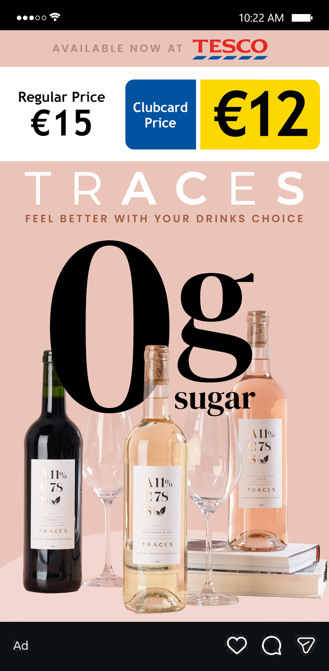 Advertisement for Traces wine, with three bottles of white and rosé wine and glasses, featuring slogans about sugar and taste, and Tesco price promotion details.