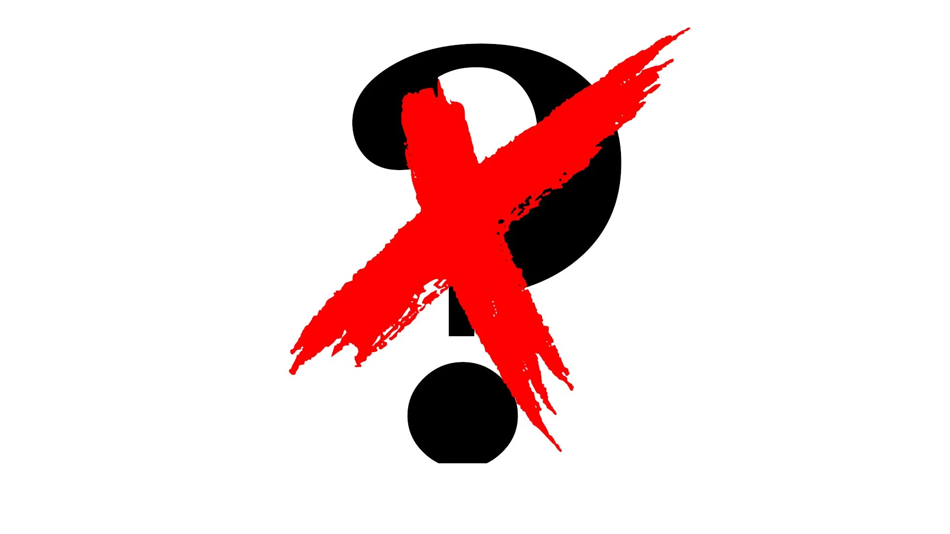 Crossed out question mark.