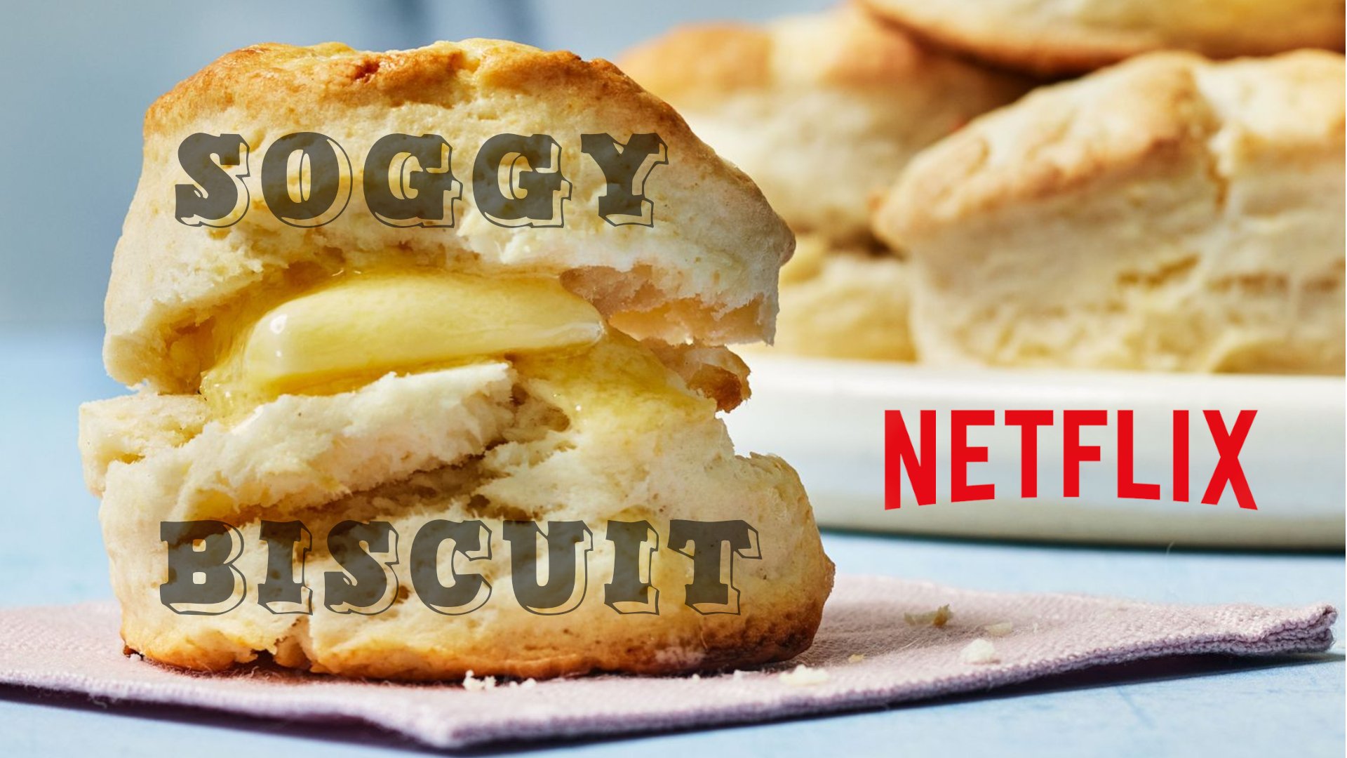 PATREON EXCLUSIVE: ‘Soggy Biscuit’ Competition Series Coming to Netflix