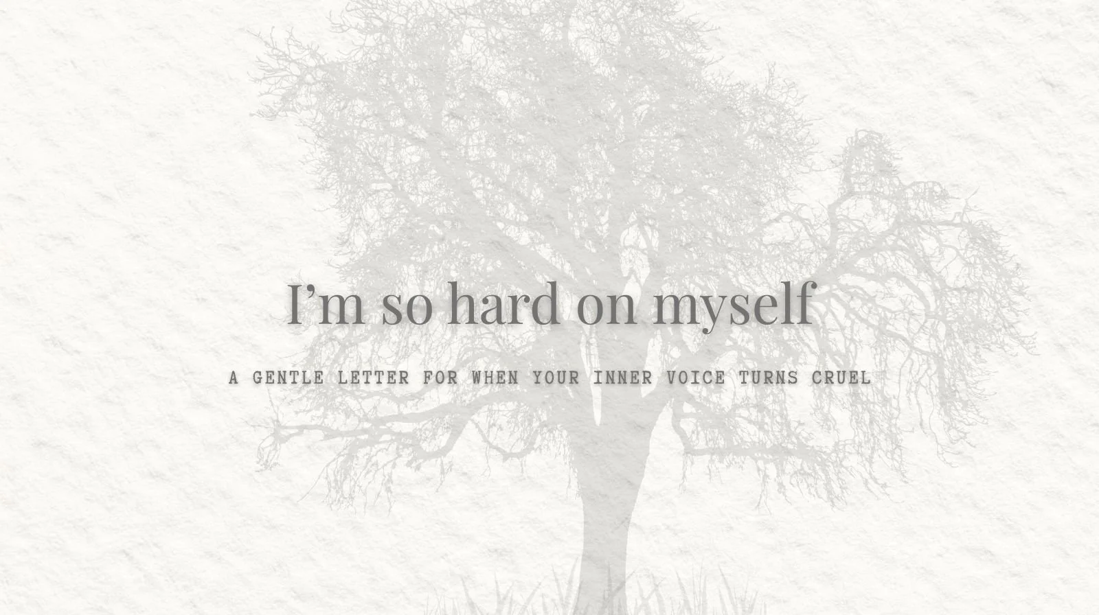 Self-Critical: When the Voice Inside You Never Feels Satisfied