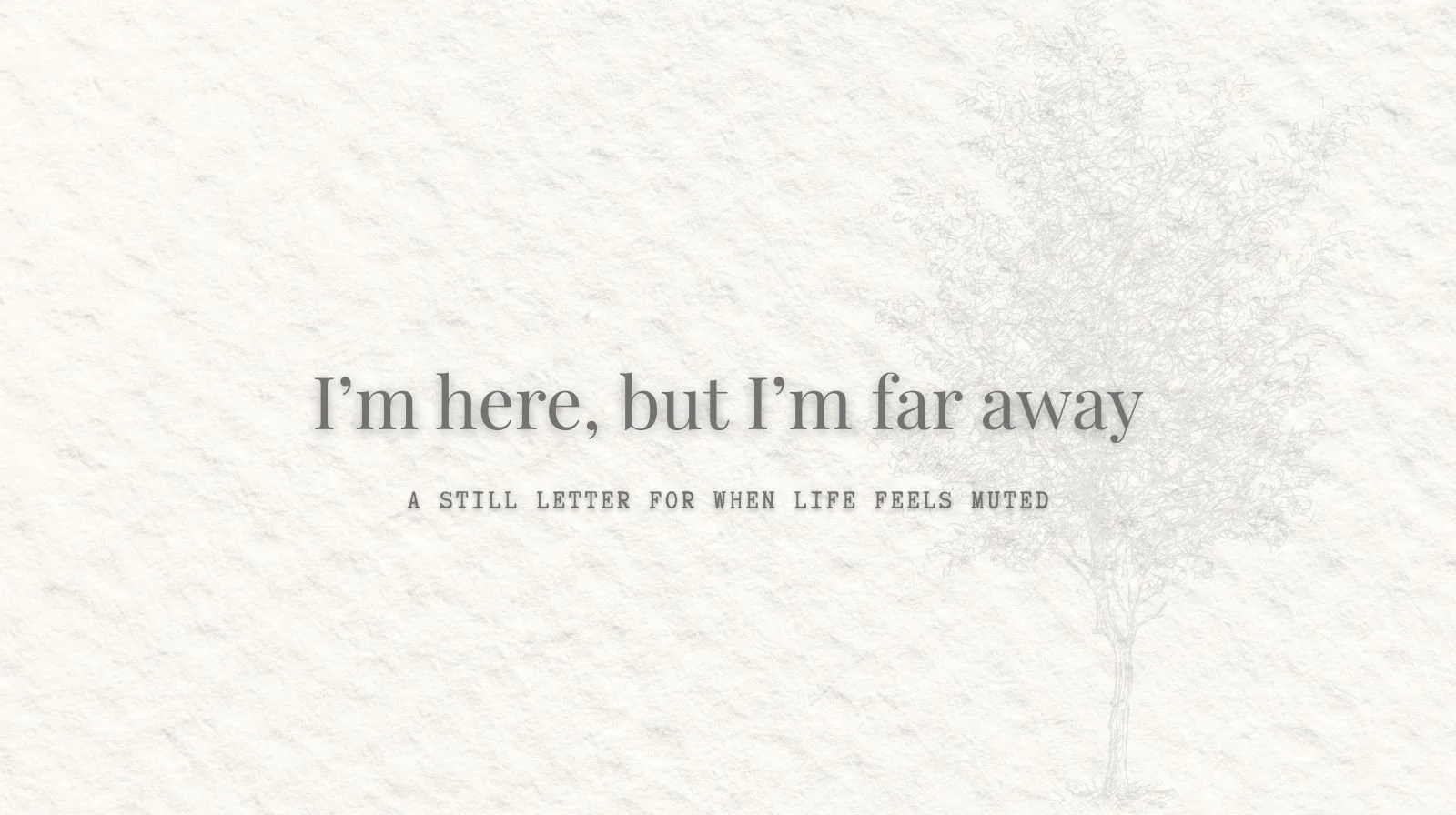 Emotional Numbness in Motherhood:  For When You Don’t Feel Like Yourself