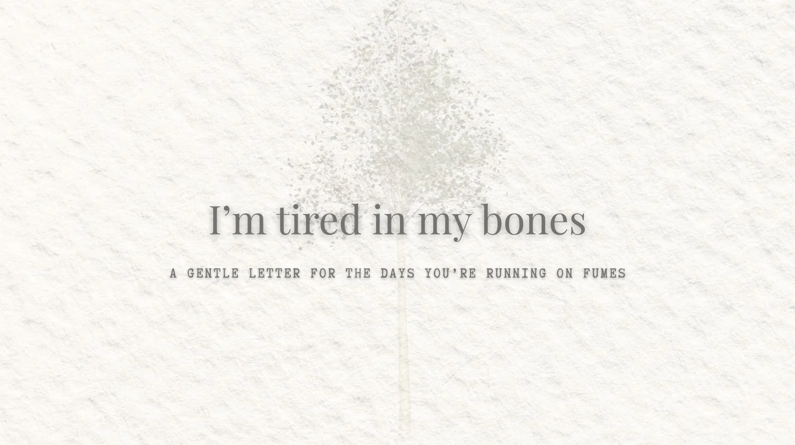 Tired Mom: For When You Have Nothing Left to Give