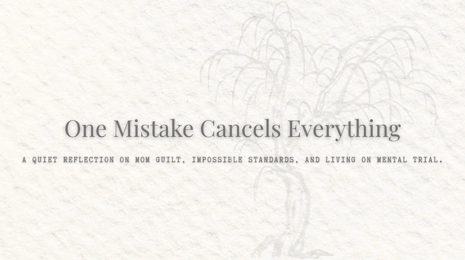 Mom Guilt: Why You Always Feel Like You’re Failing