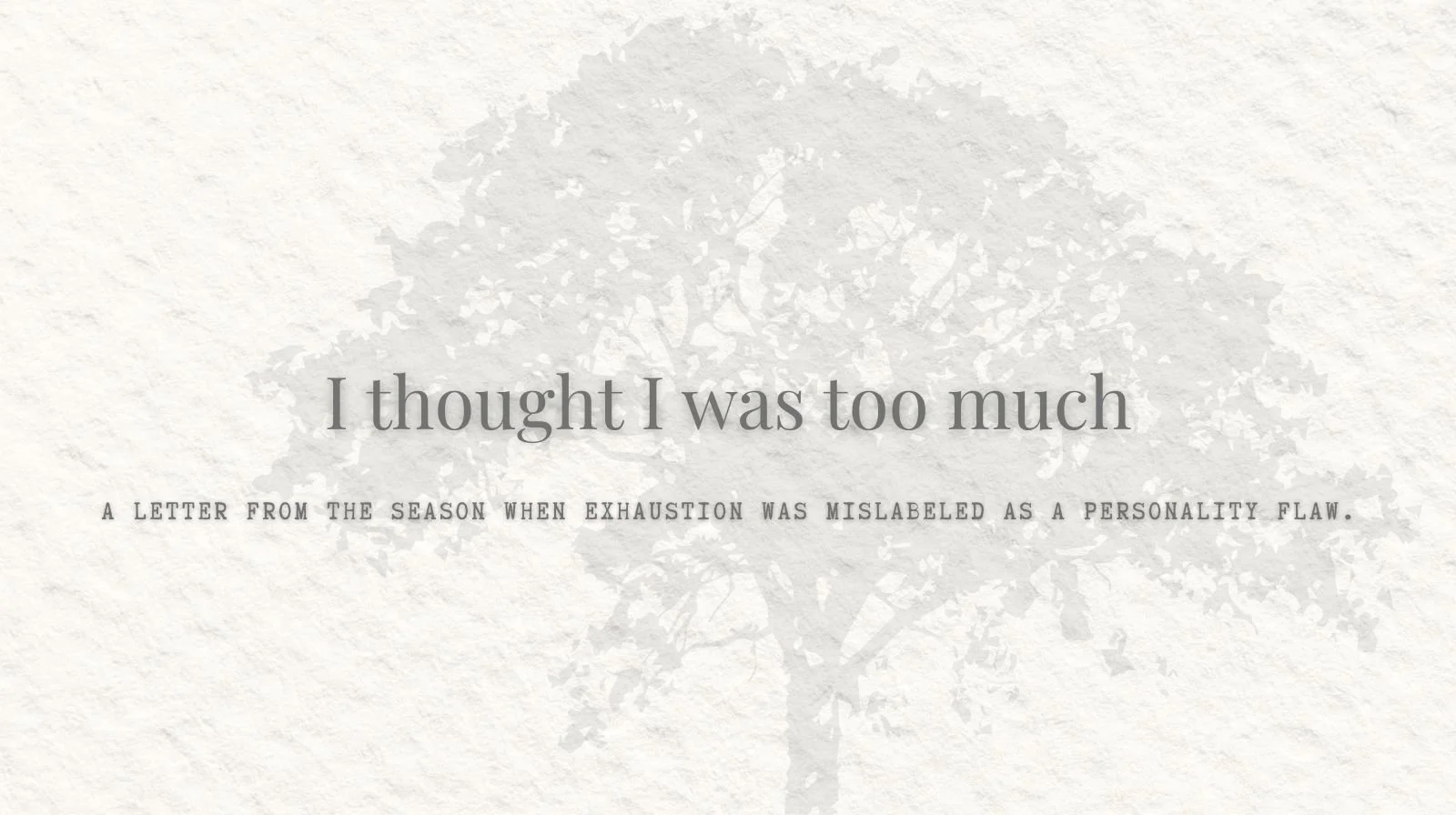 I Thought I Was Too Sensitive — Turns Out I Was Maxed Out