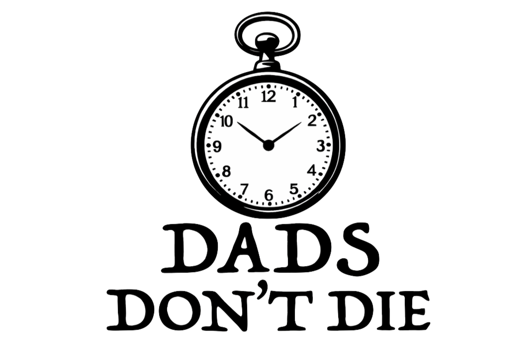 Dads Don't Die