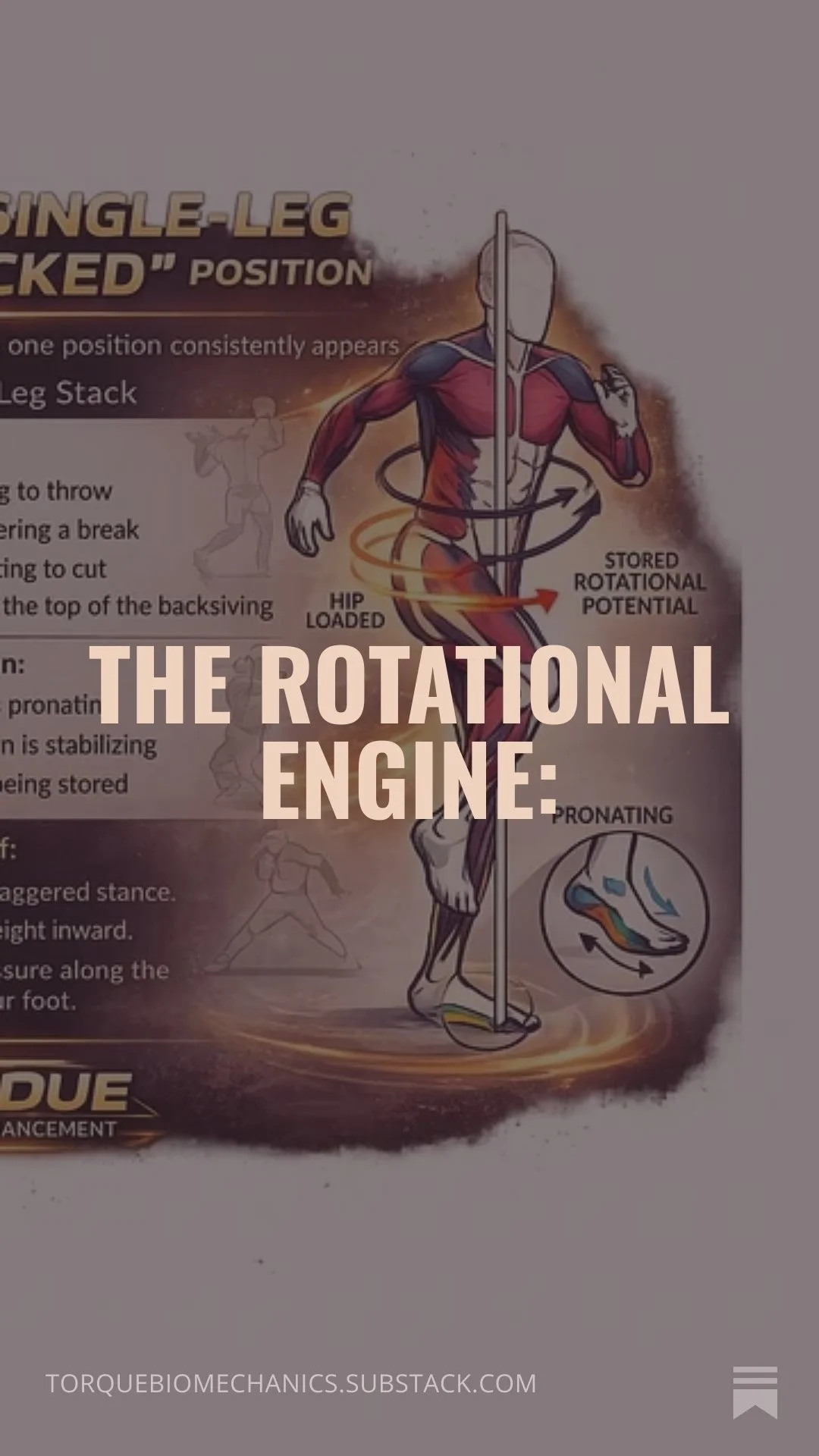 Illustration of a person running with a pole, showing a diagram of the rotational engine, highlighting hip loaded and stored rotational potential. The image is overlaid with the text 'The Rotational Engine:' and includes a small diagram of foot pronation. The website 'torquebiomechanics.substack.com' is at the bottom.