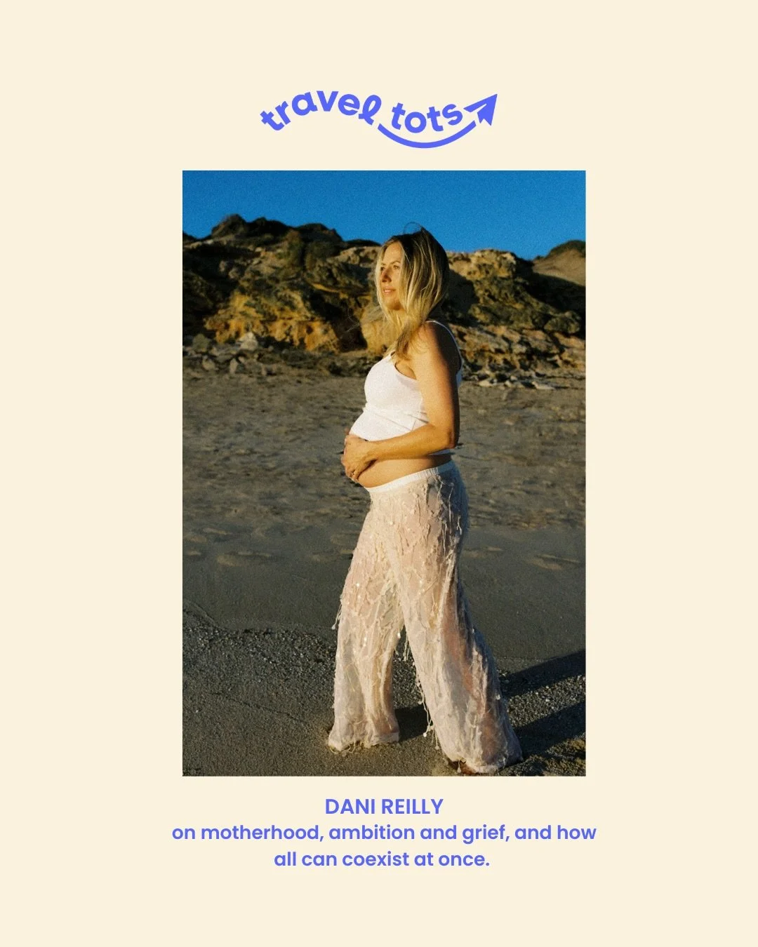 What a privilege to speak to Dani Reilly about the delicate intersection between motherhood, ambition, grief, and new life.

In late 2024, Dani lost her daughter Billie at 10 days old.

In the months that followed, Dani has learnt that seemingly conf