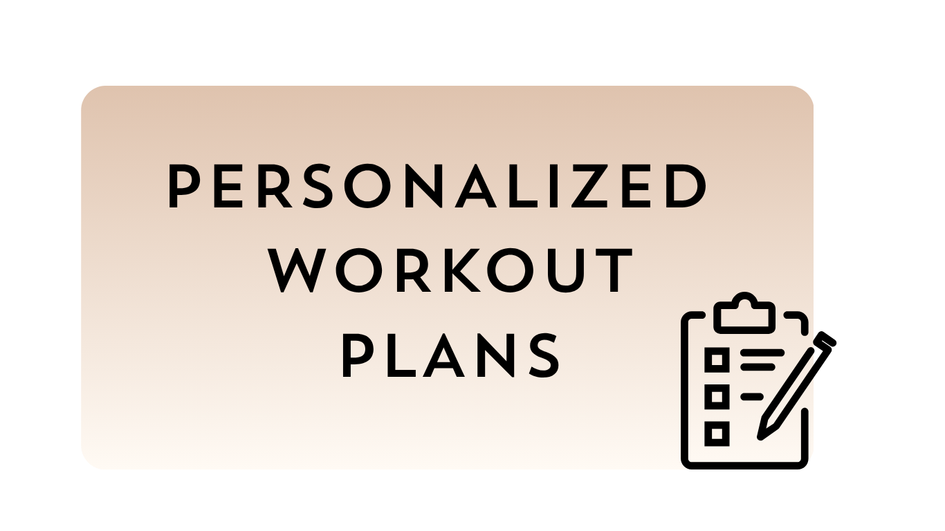 A beige background with black text that reads 'Personalized Workout Plans' and an icon of a clipboard with a checklist and a pencil.