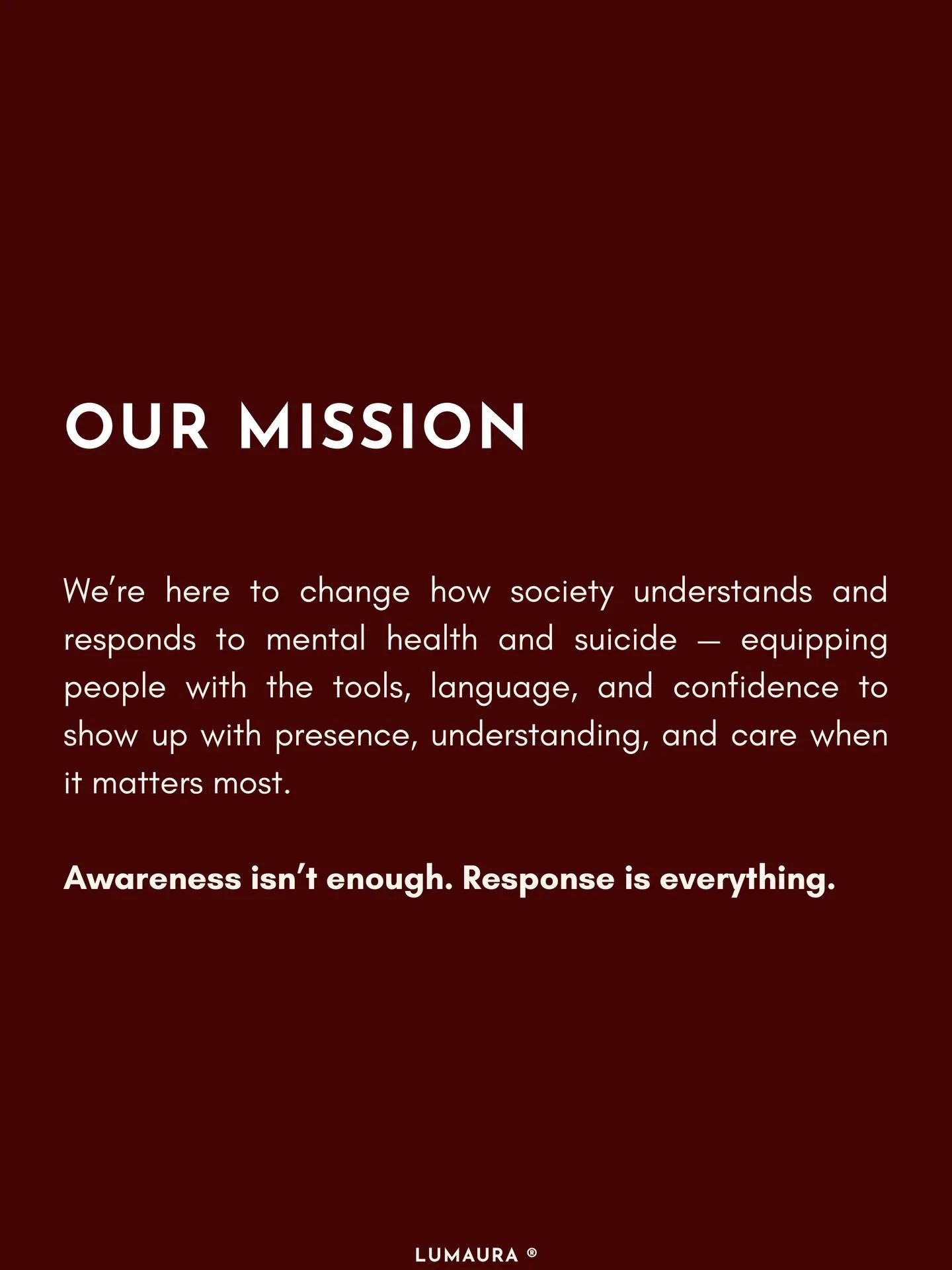 Our mission at LUMAURA&reg; is simple, but vitally important.

We&rsquo;re here to create the kind of change that actually helps, and actually lasts.