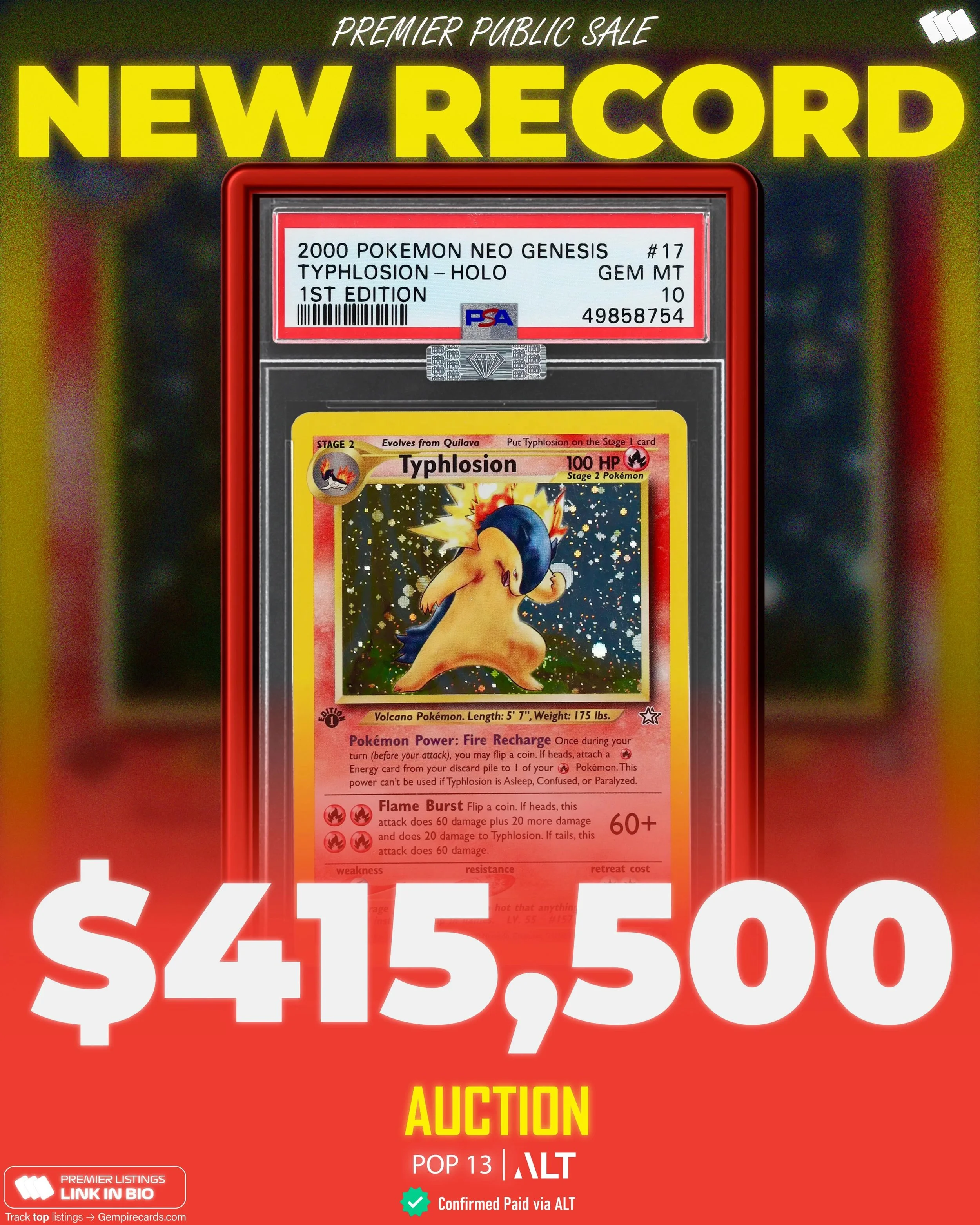 T17 setting records🔥

A Typhlosion T17 PSA 10 was confirmed paid and sold on @altxyzofficial for a record $415,500. 

This marks one of the largest WOTC era sales outside of Base Set Charizard in history👏

At pop 13, this card is basically impossib
