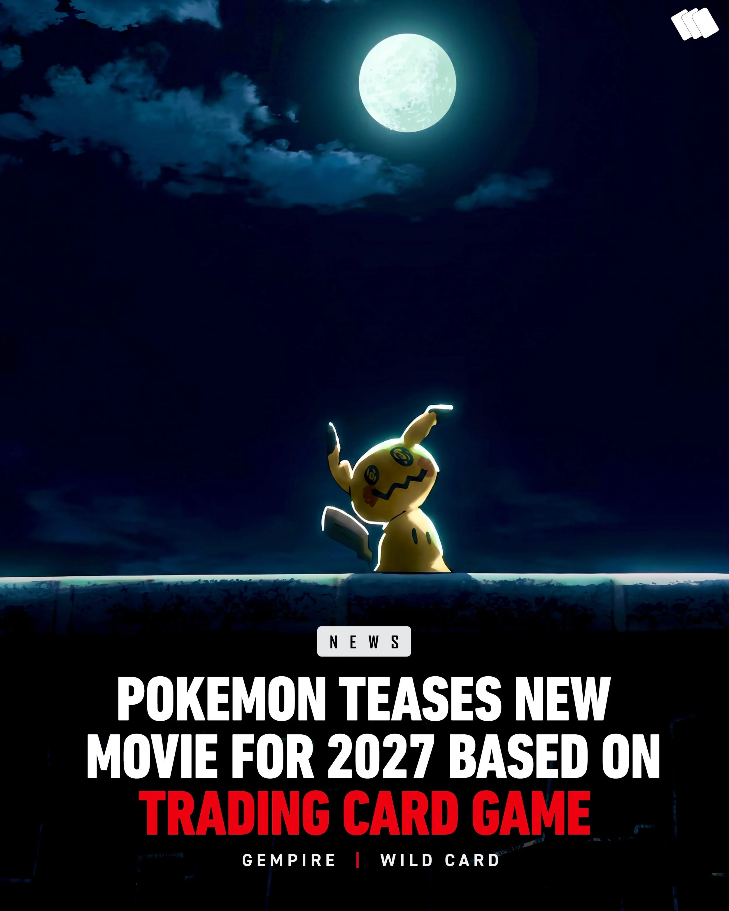 🎬 POK&Eacute;MON IS HEADING BACK TO THE BIG SCREEN!

A brand-new animated Pok&eacute;mon movie is coming in 2027 &mdash; and this time, the Trading Card Game takes center stage. 👀

The story follows a TCG player and his partner Mimikyu as they batt