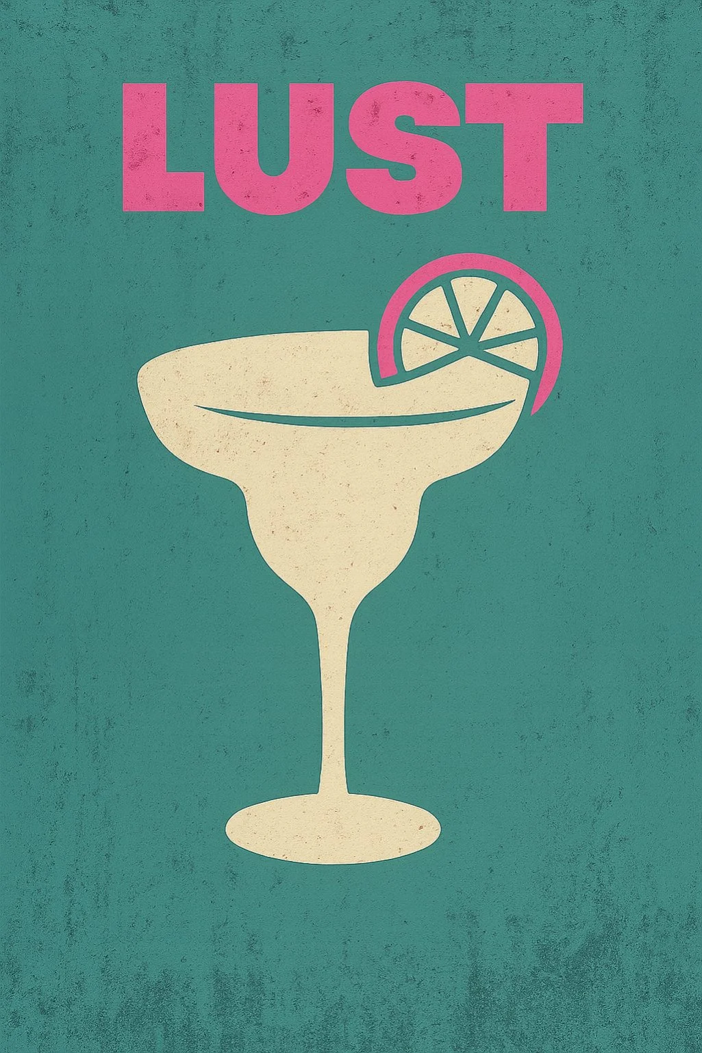 Retro-style graphic of a cocktail glass with a lemon slice, and the word "LUST" in large pink letters above.