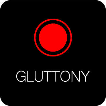 Black background with a red circle and the word 'GLUTTONY' written underneath.