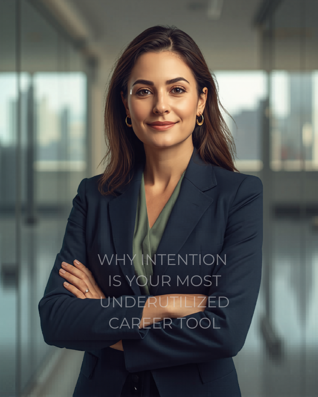 Why Intention Is Your Most Underused Career Tool