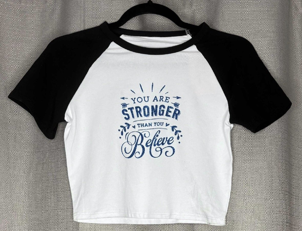 *NEW 'You Are Stronger Than You Believe' Cropped T-Shirt (Size 8)