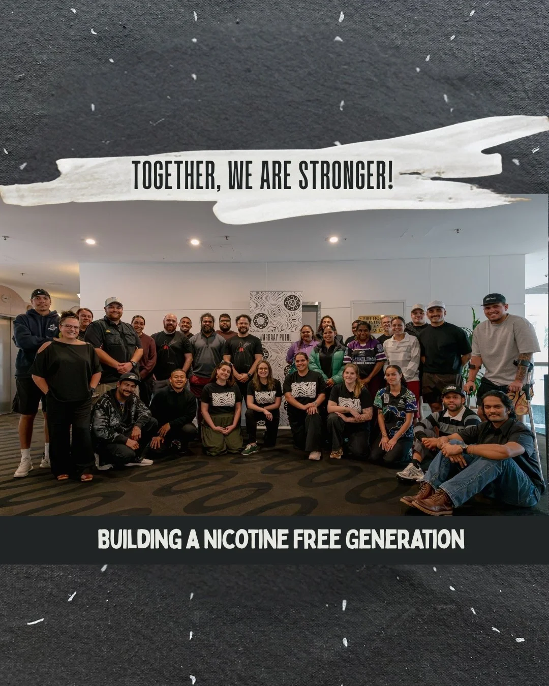 Together, we are strong.

On the Gold Coast, the Warraay Puthu crew came together to share ideas, learn from each other, strengthen our work, to create futures free from commercial tobacco and nicotine industry harms.
 
Coming together, Standing toge