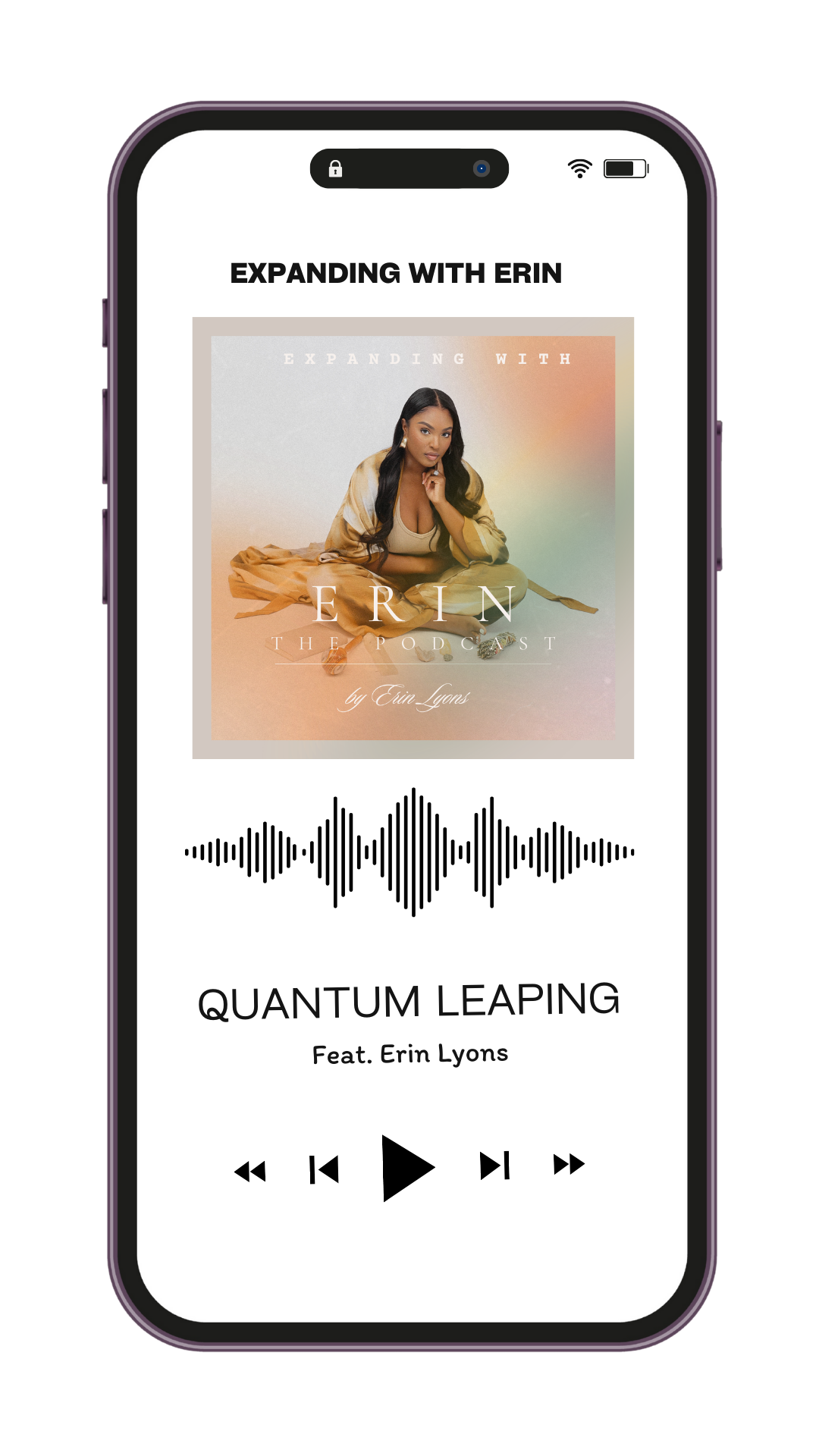 Smartphone screen displaying a podcast app with a podcast titled 'Expanding with Erin' featuring Erin Lyons, showing an artwork with Erin Lyons sitting on the floor in a beige outfit and a colorful gradient background, along with a waveform, episode title 'Quantum Leaping' feat. Erin Lyons, and playback controls.