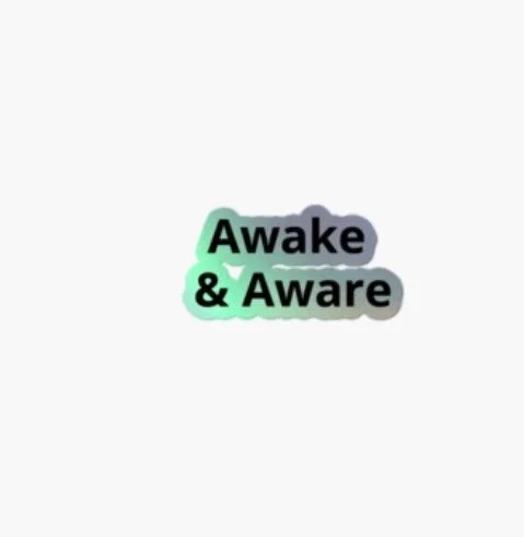 Aware & Awake Decal