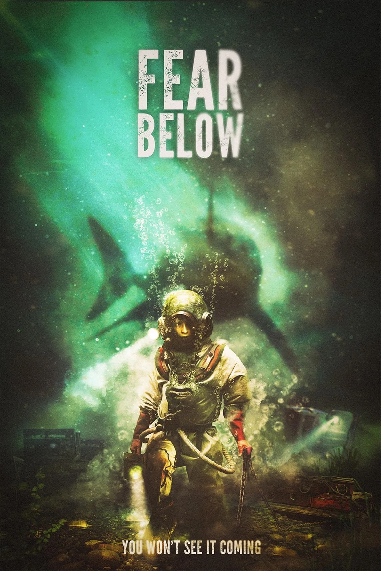 A poster titled 'Fear Below' shows a scuba diver with an old-fashioned helmet underwater surrounded by greenish light and bubbles. The background features a shadowy, looming creature with wings. The tagline reads, 'You Won't See It Coming'.