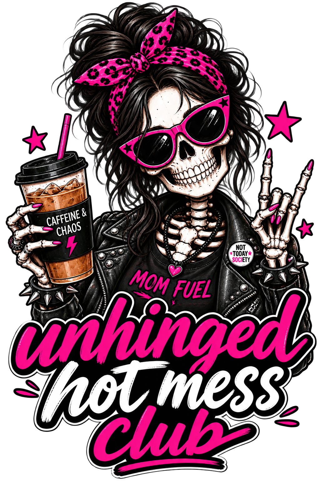 DTF Print - Unhinged Hot Mess Club