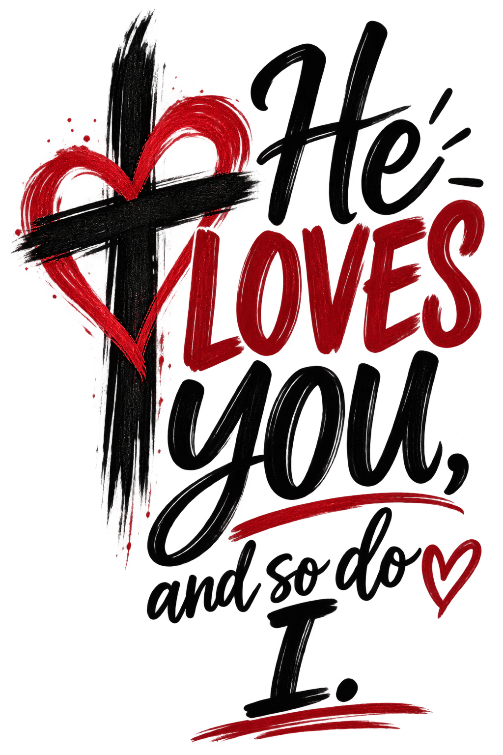 He Loves You, and so do I
