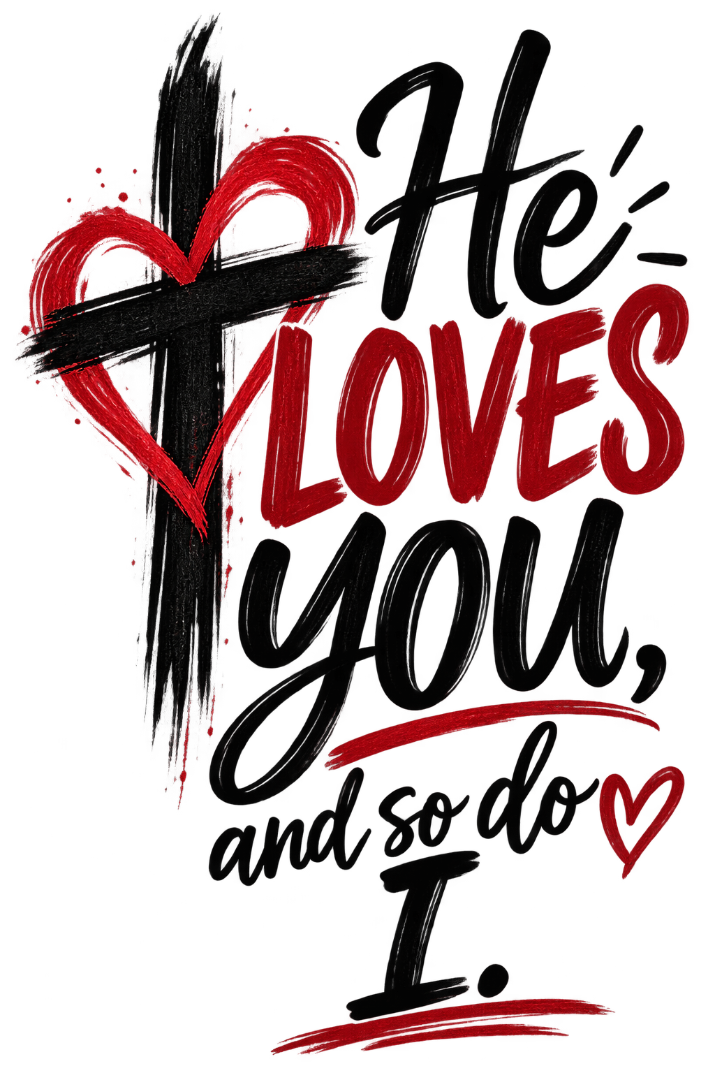 DTF Print - He Loves You, and So Do I
