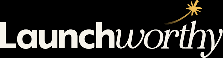 Launchworthy