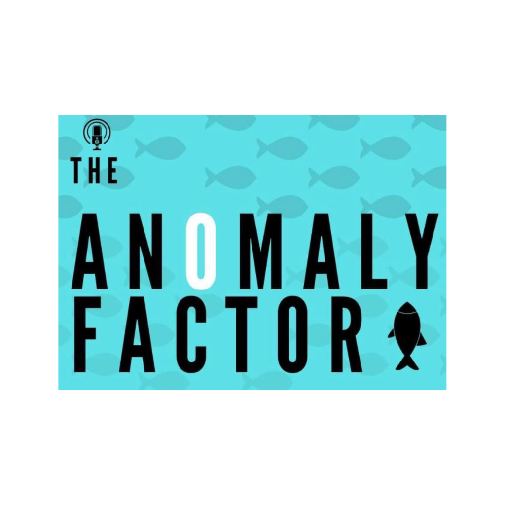 The Anomaly Factor!