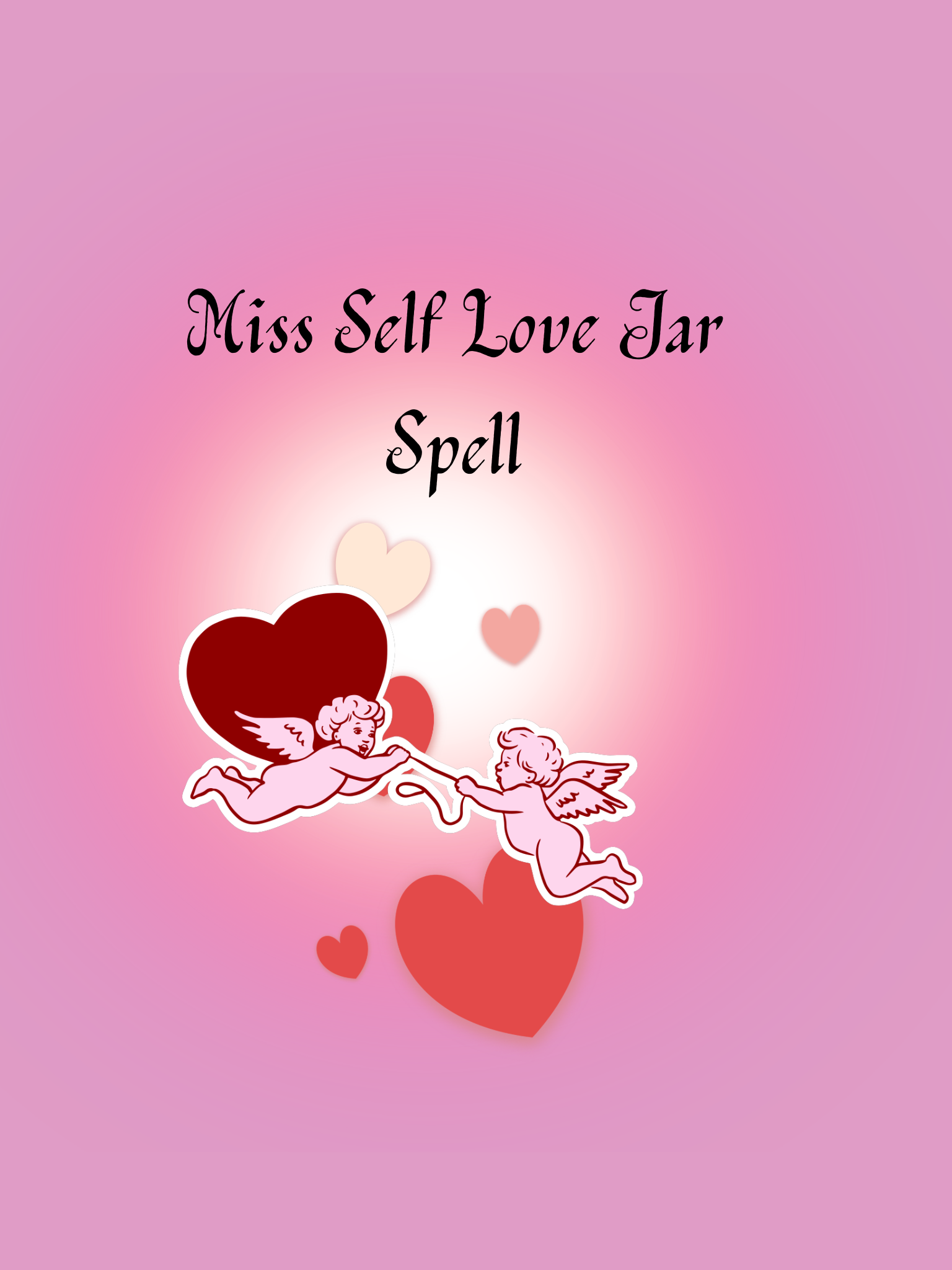 Miss Self Love Jar Spell
