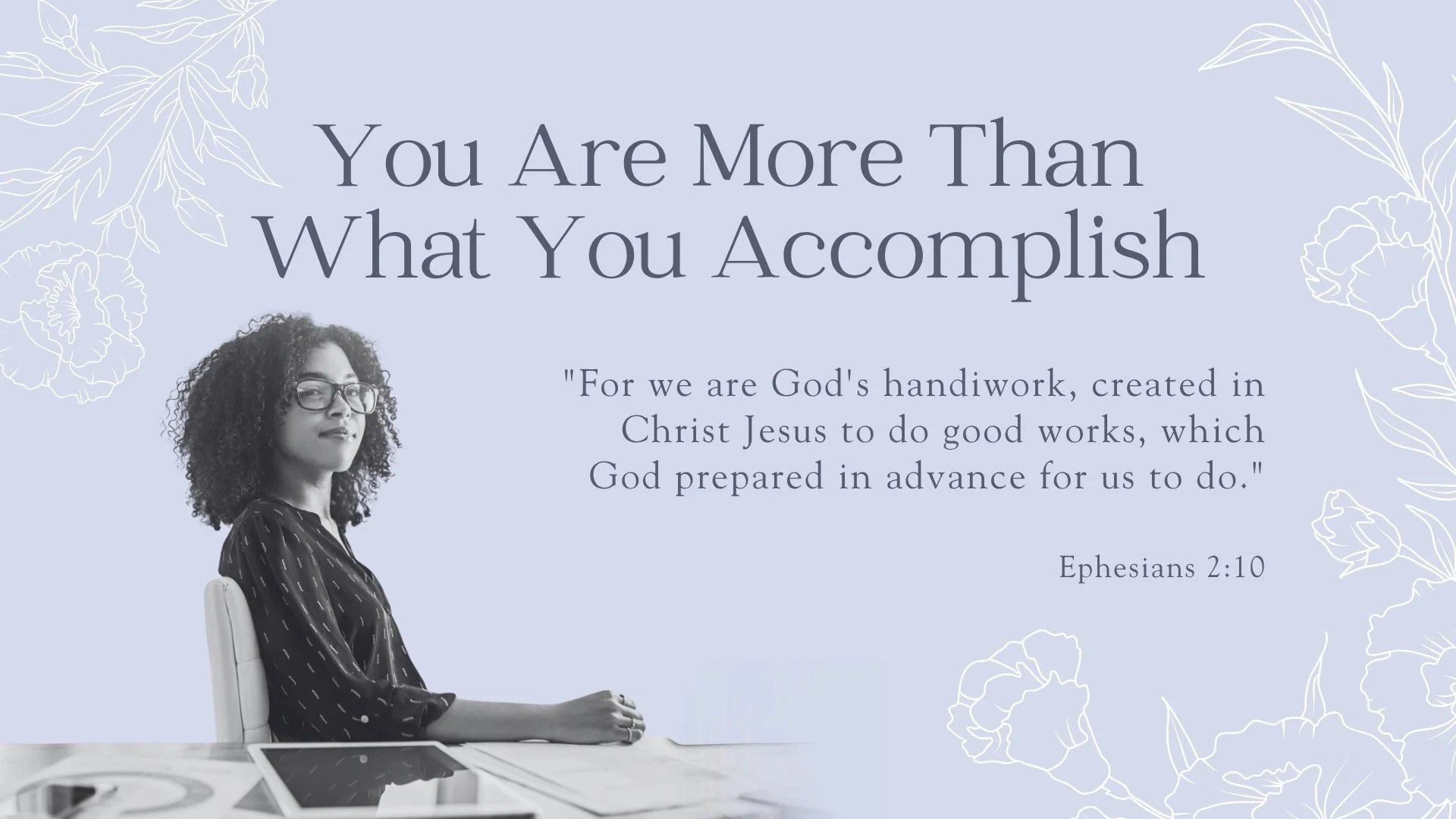 You Are More Than What You Accomplish