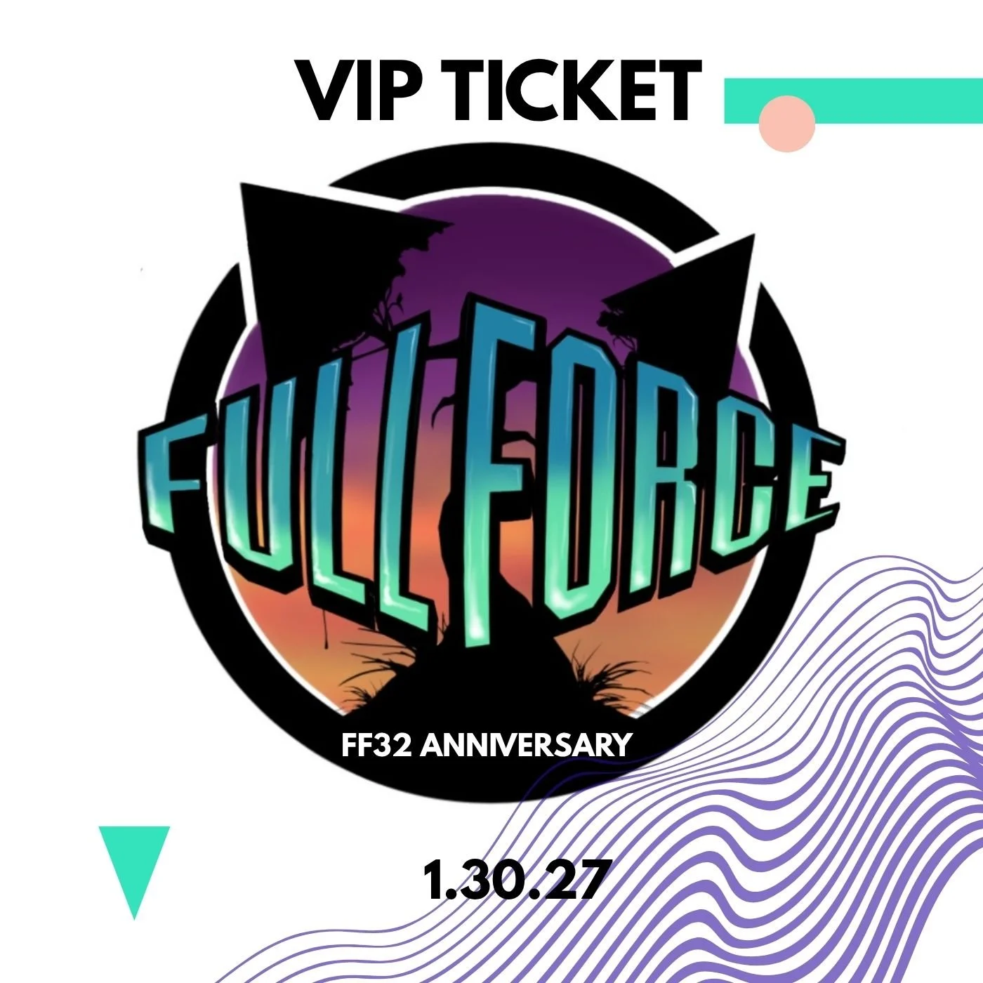 VIP - Full Force 32 Year Anniversary