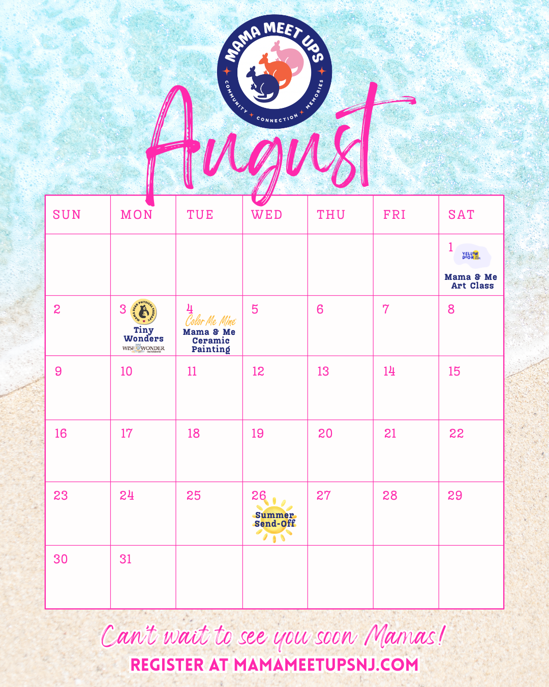 August calendar with events including 'Mama & Me Art Class' on the 1st, 'Tiny Wonders' on the 3rd, 'Color Me Mine Mama & Me Ceramic Painting' on the 4th, and 'Summer Send-Off' on the 26th.