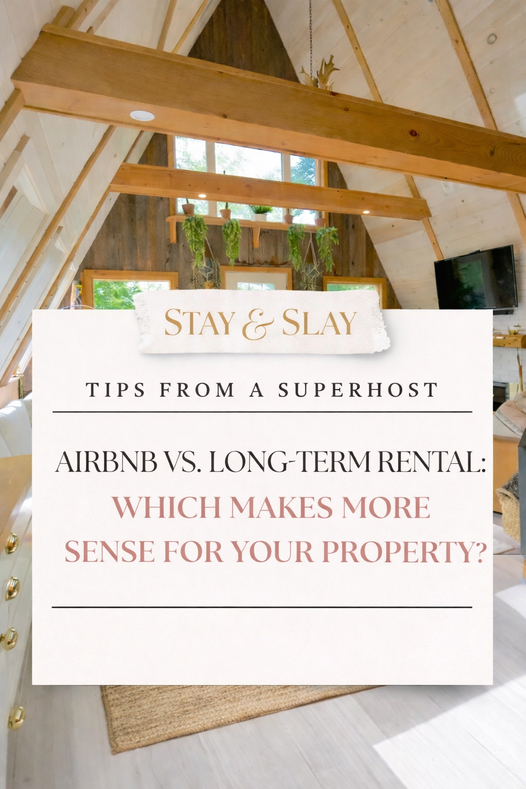 Airbnb vs. Long-Term Rental: Which Makes More Sense for Your Property?