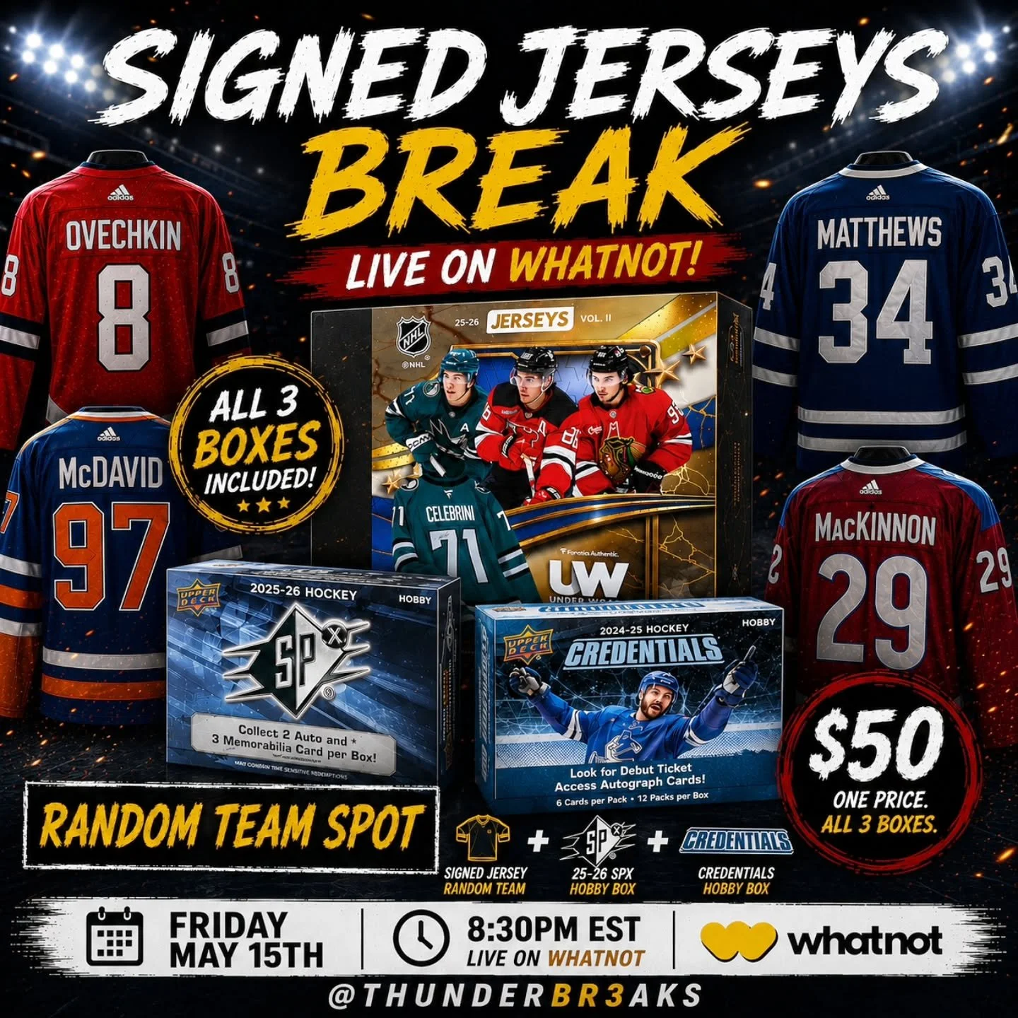 🚨 HUGE 25-26 SIGNED JERSEY BREAK THIS FRIDAY! 🚨

We&rsquo;re going LIVE this Friday at 8:30 PM EST on  WhatNot at ThunderBr3aks for an insane 3 box Signed Jersey Break! 🔥

How It Works:
&bull; Random Team Break &mdash; $50 per spot
&bull; Each spo