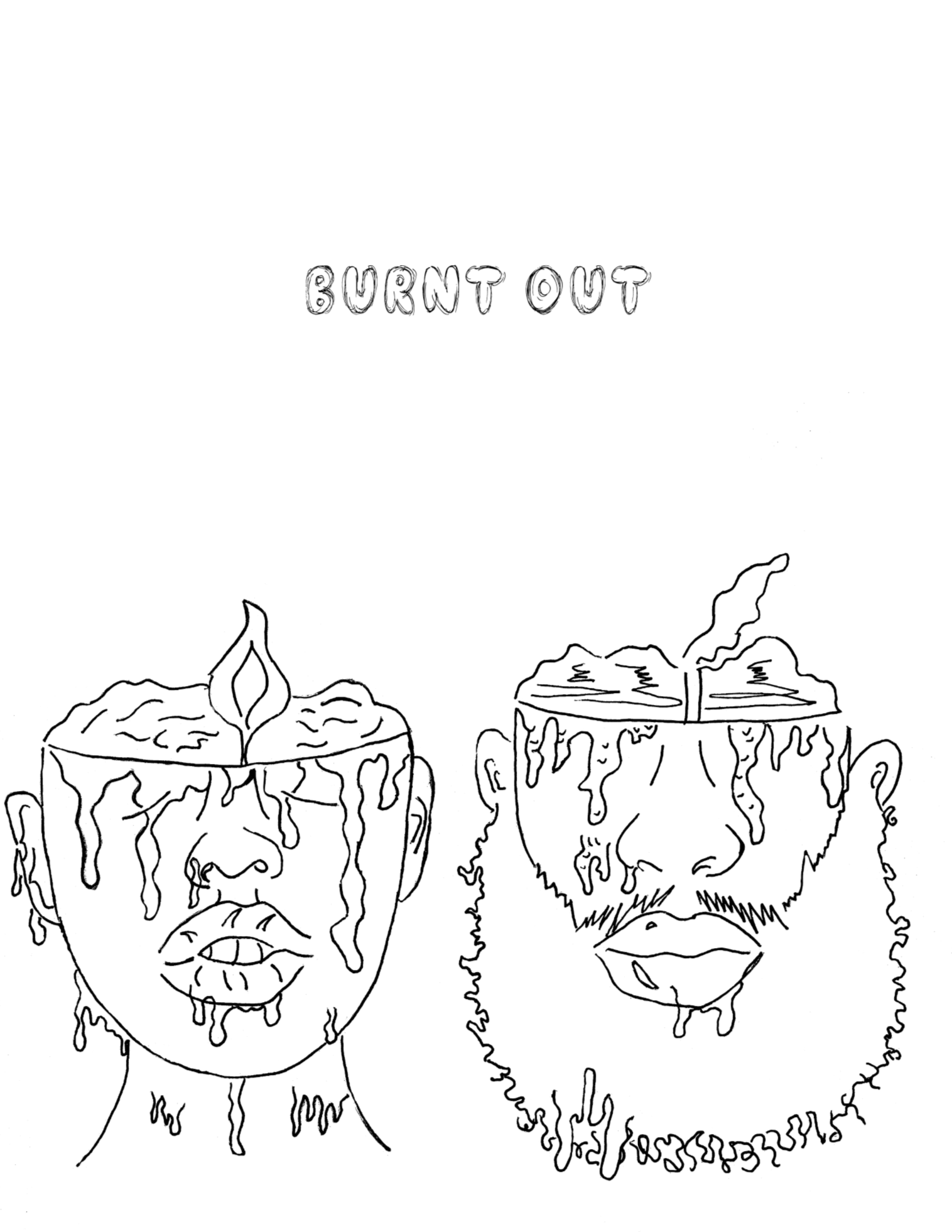 "Burnt Out"  Graphic design - Adobe Illustrator 
From published coloring book "Mind Splatter"
2020