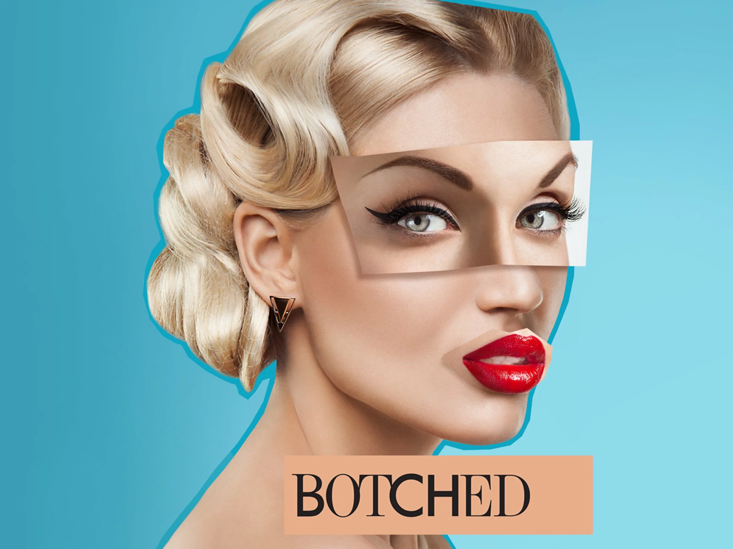 A woman with blonde hair styled in vintage waves, wearing makeup with winged eyeliner and red lipstick, has a cutout of a woman's eye face on her face, and the word 'BOTCHED' is written at the bottom.