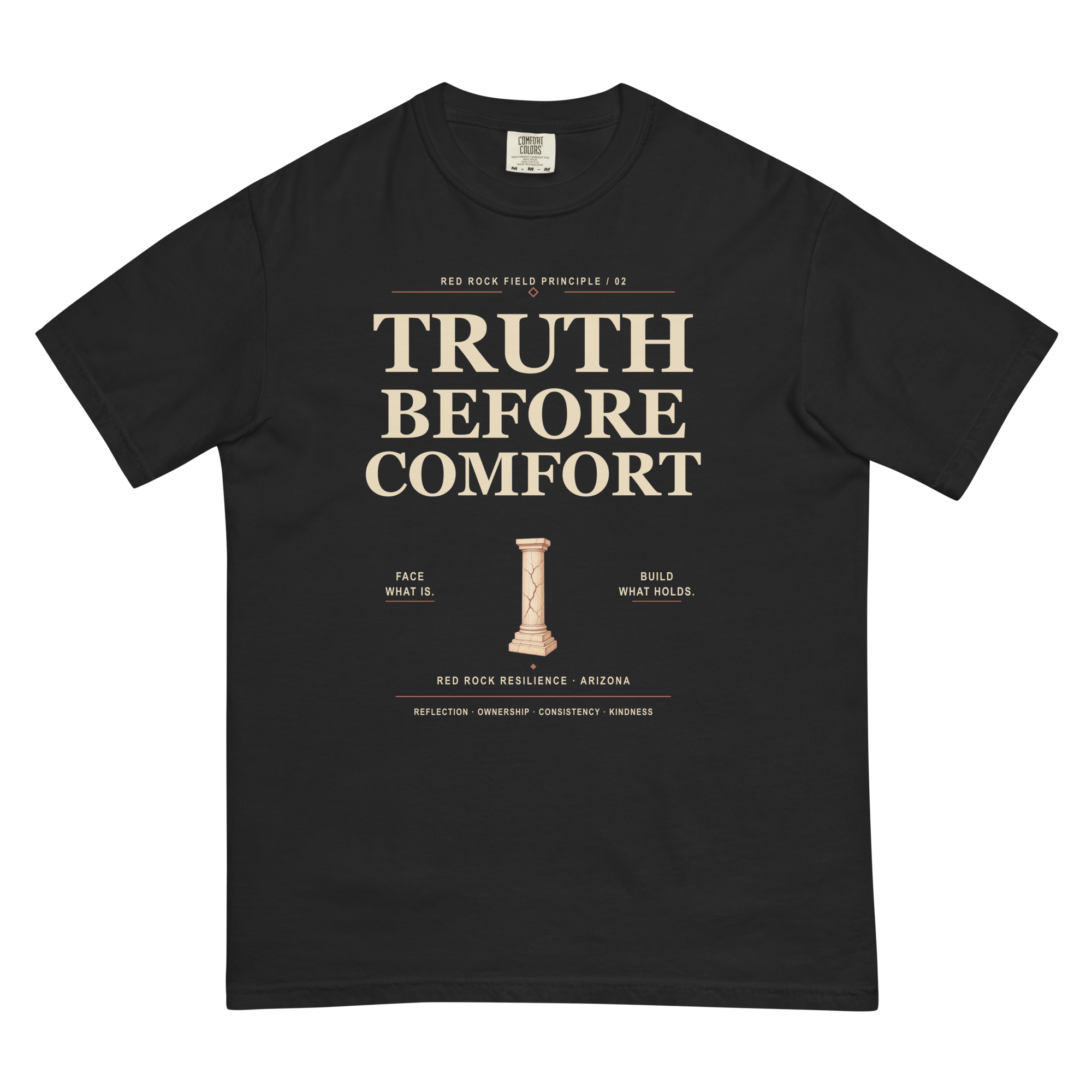 Pillar No. 01 — Truth Before Comfort Tee