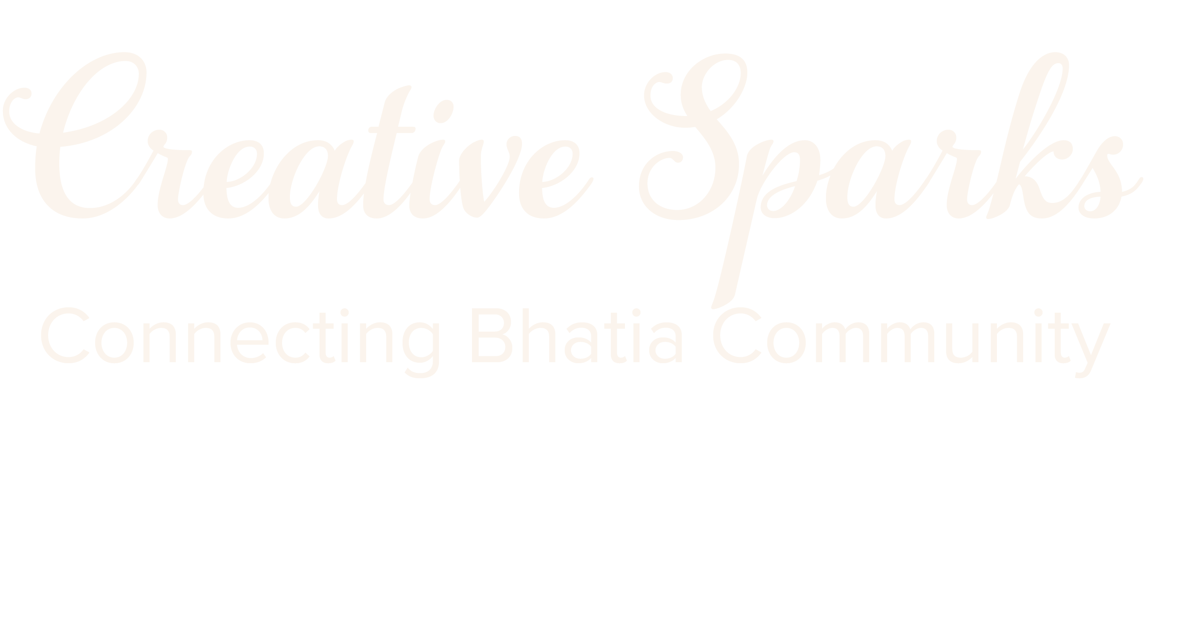 Logo with the text 'Creative Sparks' in cursive, and 'Connecting Bhatia Community' in smaller font underneath, on a black background.