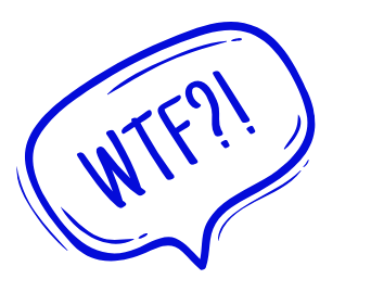 A speech bubble with the text 'WTF?!' inside, outlined in blue, on a black background.