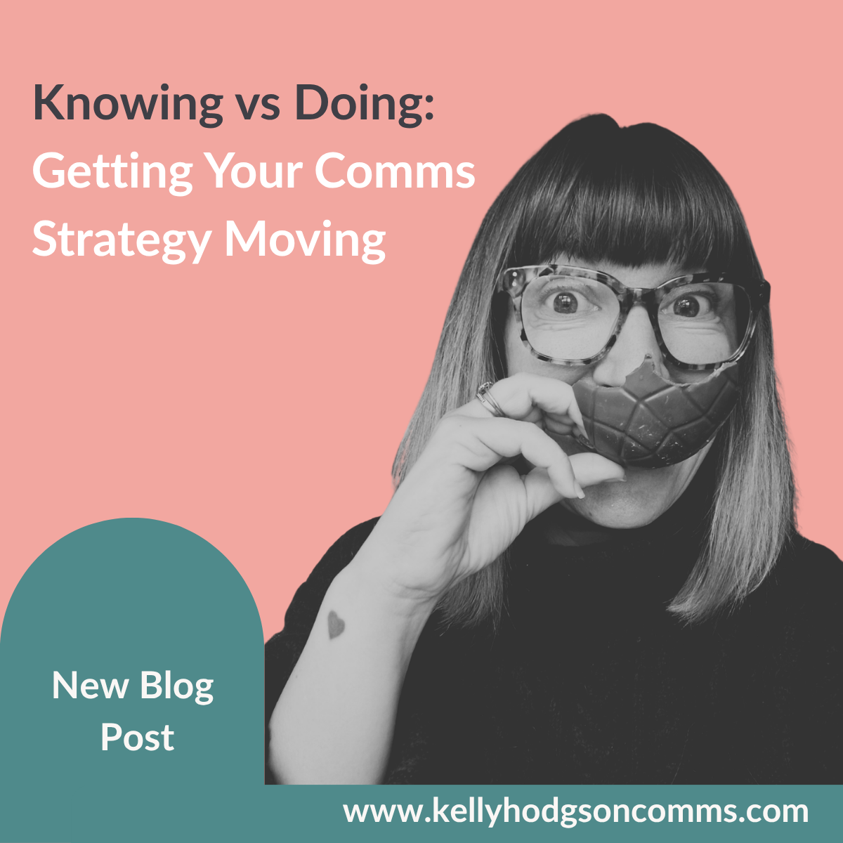Knowing vs Doing: Getting Your Communication Strategy Moving