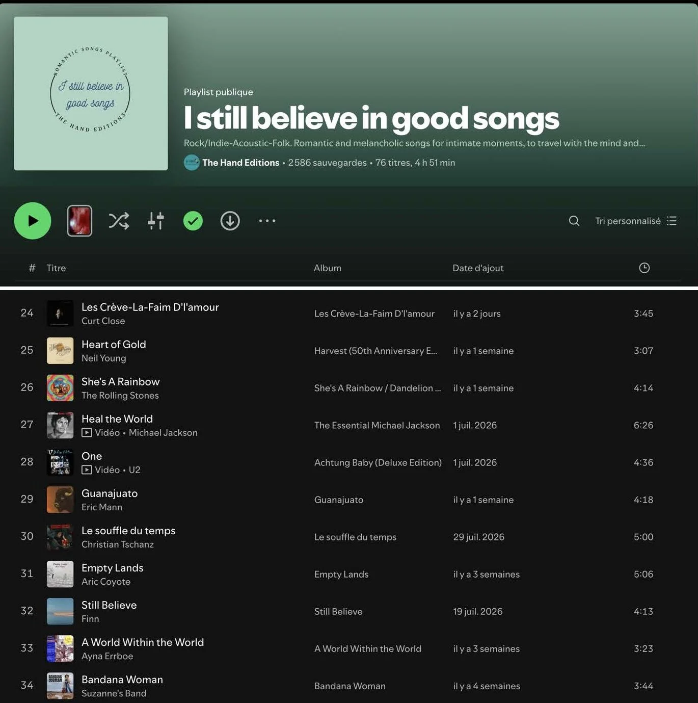 Spotify playlist titled "I still believe in good songs" with a green background, featuring 11 songs including "Les Crève-La-Faim D'amour" by Curt Close, "Heart of Gold" by Neil Young, "She's A Rainbow" by The Rolling Stones, "Heal the World" by Micha