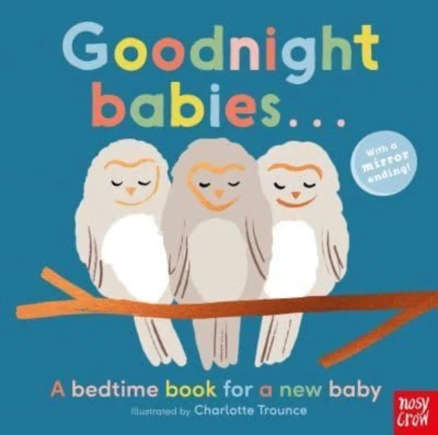 Goodnight Babies . . . Illustrated by Charlotte Trounce