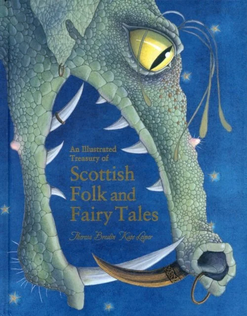 An Illustrated Treasury of Scottish Folk and Fairy Tales by Theresa Breslin